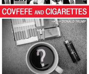 Covfefe and Cigarettes